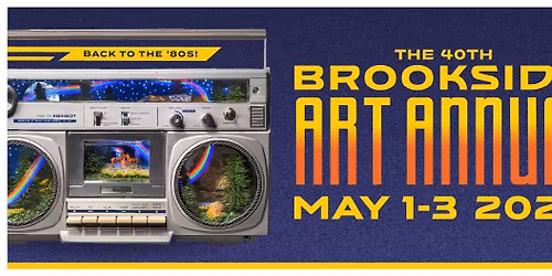 40th Brookside Art Annual | May 1-3, 2026