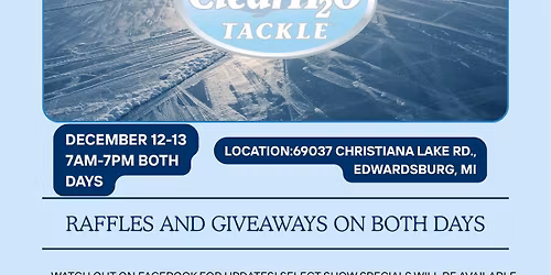 2025 ClearH2o Tackle Winter Open House!