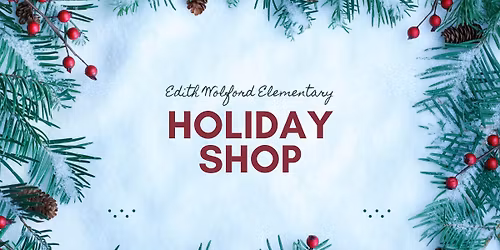 \ud83c\udf81\u2728 Wolford Elementary Holiday Shop \u2728\ud83c\udf81 A Magical Shopping Experience for Students!
