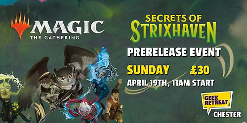 Magic: The Gathering Secrets of Strixhaven Prerelease