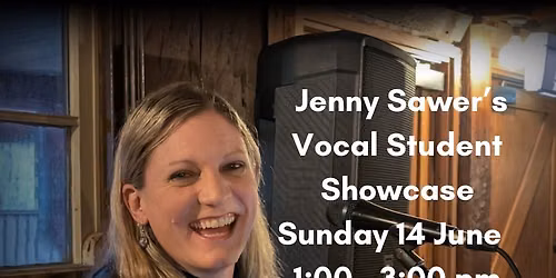 Jenny Sawer\u2019s Vocal Student Showcase