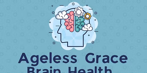 Ageless Grace Brain Health Program