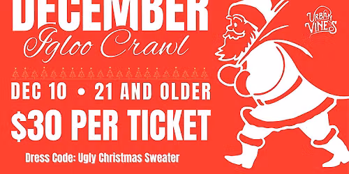 December Igloo Crawl at Urban Vines