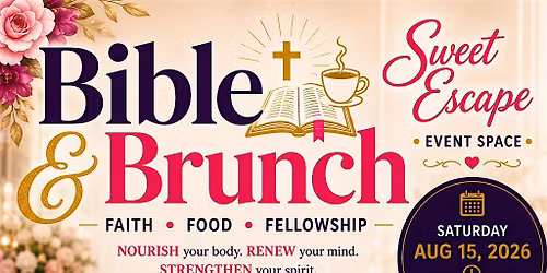 Bible & Brunch: Faith, Food & Fellowship