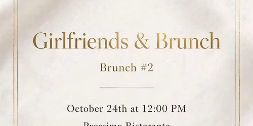 Girlfriends Brunch ll