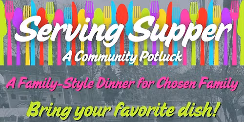 Serving Supper - A Community Potluck