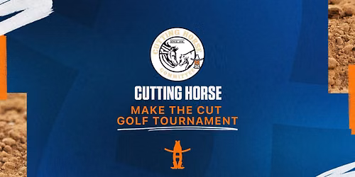 Cutting Horse Committee Make the CUT Golf Tournament