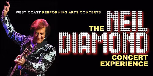 The Neil Diamond Concert Experience