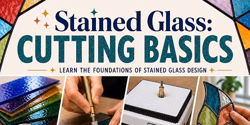 Stained Glass: Cutting Basics 