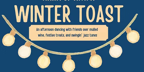 Winter Toast Afternoon Social