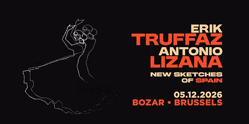 Erik Truffaz & Antonio Lizana | "New Sketches of Spain" | Bozar, Brussels