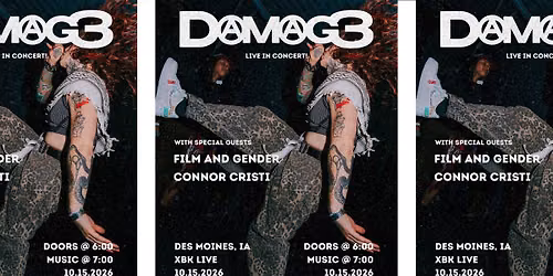 DAMAG3 w\/ Film and Gender, Connor Cristi