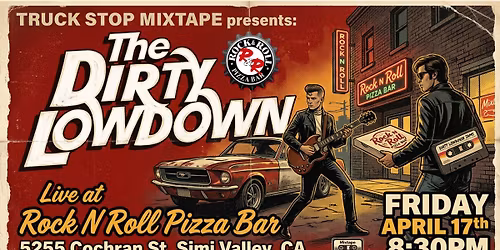 The Dirty Lowdown, free live music event at Rock N Roll Pizza Bar, Simi Valley