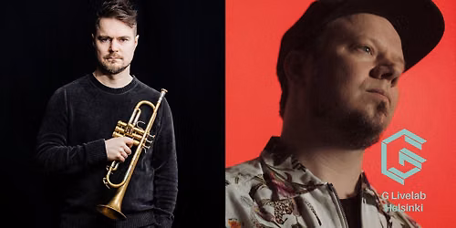 Verneri Pohjola & Tuomo Pr\u00e4tt\u00e4l\u00e4 \/ G Livelab Helsinki