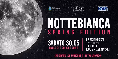 NOTTE BIANCA, SPRING EDITION: SABATO 30 MAGGIO 2026