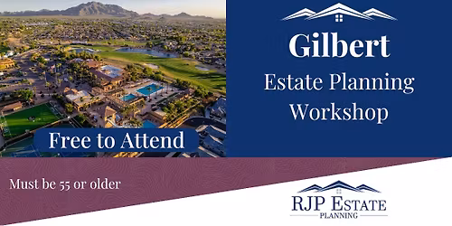 Estate Planning Workshop - Gilbert