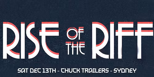 RISE OF THE RIFF 2025 SYDNEY