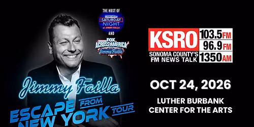 KSRO Presents Jimmy Failla \u2013 Escape from New York Tour