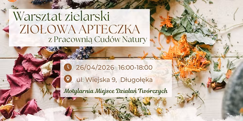 Zio\u0142owa apteczka na wiosn\u0119 - warsztat zielarski