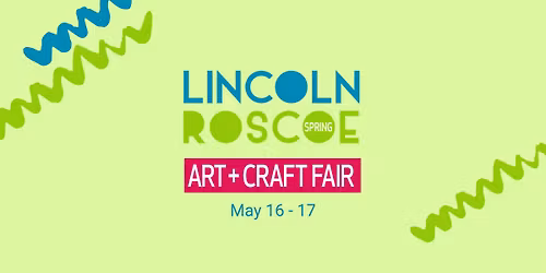 Lincoln Roscoe Art + Craft Fair