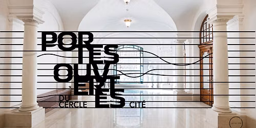 Portes ouvertes du Cercle Cit\u00e9