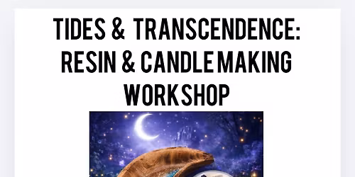 Tides & Transcendence - Resin & candlemaking 