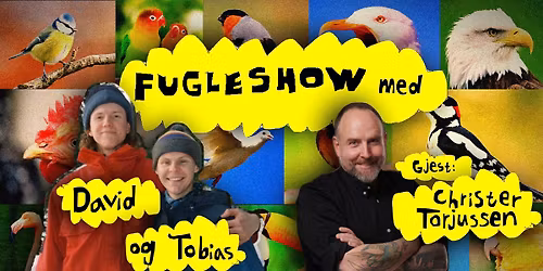 Fugleshow med David og Tobias: Gjest Christer Torjussen