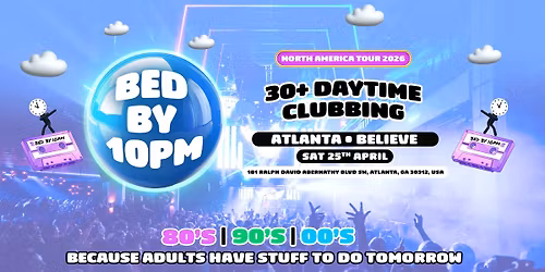 Bed By 10 Is Coming To Atlanta!