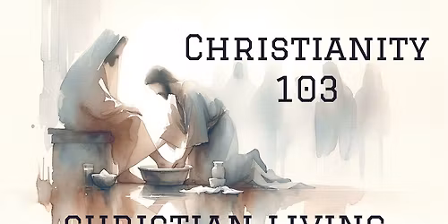 Christianity 103