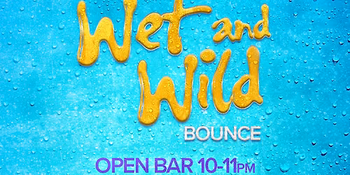 BOUNCE: Wet & Wild Wednesday @ Grove GNV