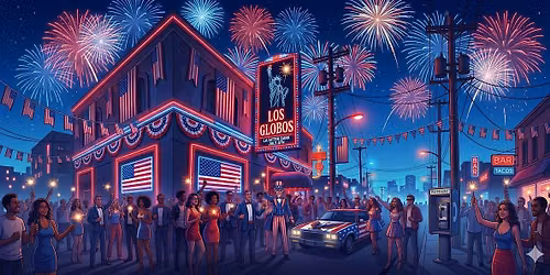 18+SATURDAY JULY 4TH ASIAN LA AFTER DARK LOS GLOBOS FREE WITH RSVP