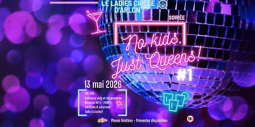 \u00ab No Kids, Just Queens! \u00bb 