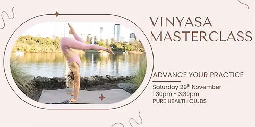 2 Hour VINYASA MASTERCLASS