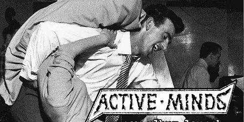 Active Minds (new album launch) + Bear Away + Serial Killers Glasses