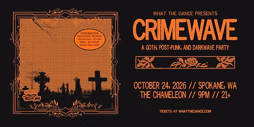 CRIMEWAVE - SPOKANE (21+)
