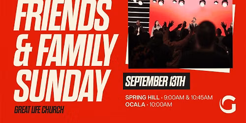 Friends & Family Sunday | Great Life Church