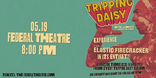 Tripping Daisy - Performing "I Am An Elastic Firecracker Album" + Greatest Hits | Denver, CO