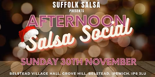 Suffolk Salsa Afternoon Social- Xmas Special 