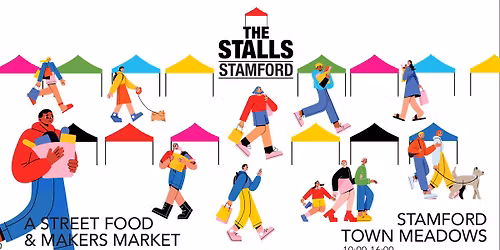 Artisan Street Food & Makers Market - The Stalls. Stamford 
