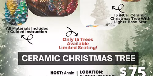 Lighted Ceramic Christmas Tree Paint Party @ Plot Twist Books