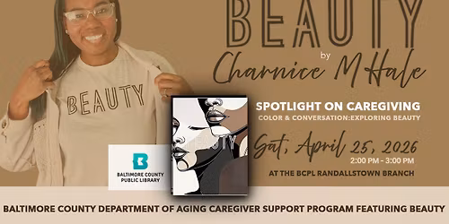 Spotlight on Caregiving: Color & Conversation with Beauty by Charnice