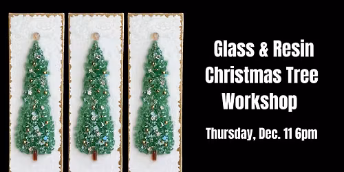 DIY Workshop - Glass & Resin Christmas Tree