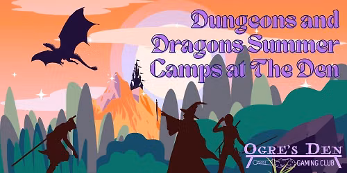 August D&D Summer Camps at The Den