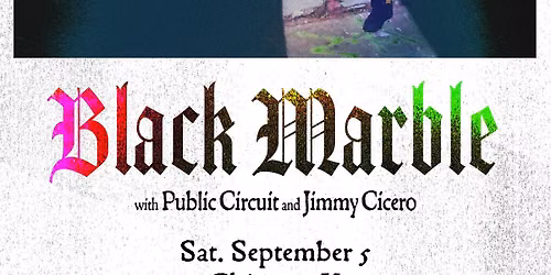 Black Marble with Public Circuit and Jimmy Cicero @ Thalia Hall
