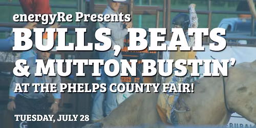 Bulls, Beats & Mutton Bustin' at the Phelps County Fair