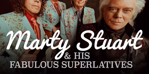 Marty Stuart And His Fabulous Superlatives