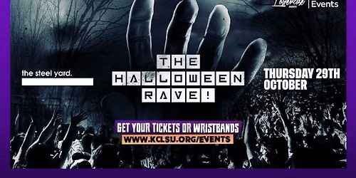 KCLSU PRESENTS : THE HALLOWEEN RAVE @ THE STEEL YARD! LONDON HALLOWEEN 2026