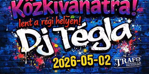 Dj T\u00e9gla k\u00f6zkiv\u00e1natra lent a r\u00e9gi helyen ahol a sz\u00fclinapj\u00e1t \u00fcnnepelj\u00fck...