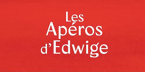 Les Ap\u00e9ros d\u2019Edwige