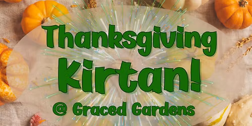 The Band Of Now - Kirtan @ Graced Gardens